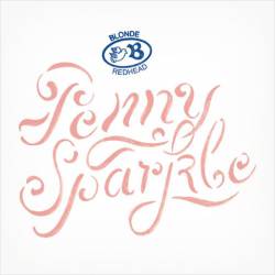 Blonde Redhead : Penny Sparkle